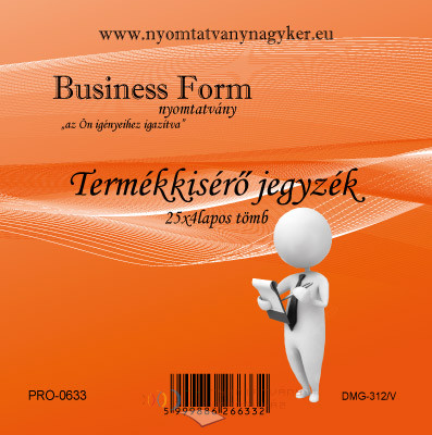 Termékkisérő jegyzék 25×4 pld DMG-312/V nyomtatvány