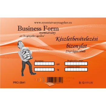 Készletbevételezési bizonylat A5 25x4 lapos - B.12-111/V