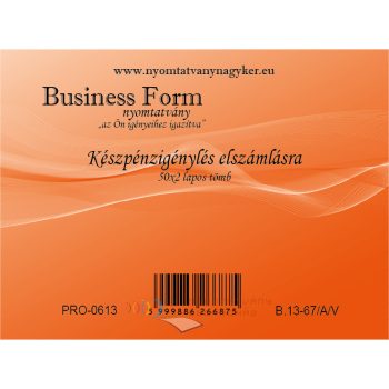 Készpénzigénylés elszámolásra A6 50x2 lapos B.13-134