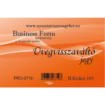   Üvegvisszaváltó jegy A7 100 lapos nyomtatvány B.Kisker.103