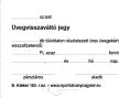 Üvegvisszaváltó jegy A7 100 lapos nyomtatvány B.Kisker.103